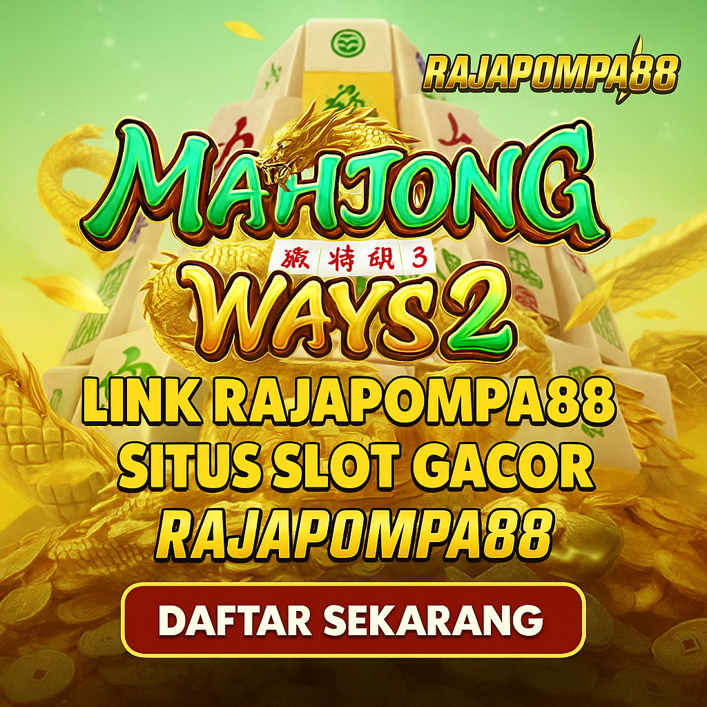 RAJAPOMPA88 | Login sekarang untuk bermain di bandar slot gacor dan temukan link RTP spesial untuk semua member kami.